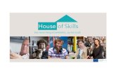 Een leven lang ontwikkelen, 29 mei 2018 House of Skills heeft de ambitie de huidige arbeidsmarkt om
