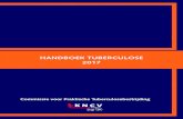 Handboek Tuberculose HANDBOEK TUBERCULOSE â€؛ ... â€؛ handboek-tuberculose-2017.pdf Voorwoord Het Handboek