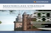 MASTERCLASS STRATEGIE - IMPLEMENTEREN EN VERANDEREN De invulling van het strategisch proces bepaalt