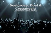 4 - Doelgroep, Doel & Crossmedia
