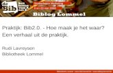 Presentatie studiedag Marketing - Bib2.0 praktijk: biblog Lommel