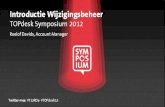 Introductie wijzigingsbeheer - TOPdesk Symposium 2012