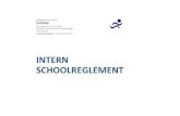INTERN SCHOOLREGLEMENT 2018-07-03آ  7 INTERN SCHOOLREGLEMENT | DE SPORTSCHOOL Visie Basisprincipes -
