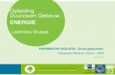 Opleiding Duurzaam Gebouw - Leefmilieu Brussel ... 2014/11/06 ¢  TECHNISCHE HAALBAARHEID Wandtype Type