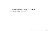 Jaarverslag 2013 Printversie Jaarverslag 2013 - Stichting OOZ 7Missie, visie en kernwaarden Missie Voor