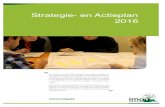 Strategie- en Actieplan 2016 ... imog cv Strategie- en Actieplan 2016 5 1. Visie, Missie en strategie