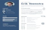 curriculum vitae Erik Veenstra 2017. 1. 15.¢  curriculum vitae Erik Veenstra Mijn naam is Erik Veenstra,