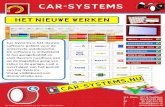 HET NIEUWE WERKEN - ICT & Facilities HET NIEUWE WERKEN Car-Systems is een product van Car-Systems BV