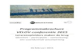 Programmabrochure VELOV-conferentie Programmabrochure VELOV-conferentie 2015 Lerarenopleiders maken