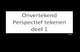 Onvertekend Perspectief tekenen deel 1 - De Rooi ... Perspectief tekenen deel 1 E. Zwartel£© Perspectief