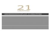 ONDERNEMINGSPLAN 21CREATIVES ... 1.1 Inleiding ondernemingsplan 1.2 Missie, visie en strategie 1.3 Doelstelling