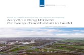 A27A12 Ring Utrecht Ontwerp-Tracebesluit in verkeer De Ring Utrecht is de draaischijf in het Nederlandse