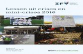 Lessen uit crises en mini-crises 2016 - IFV In deze vijfde editie in de reeks Lessen uit crises en mini-crises