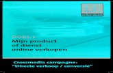 Doel: Mijn product of dienst online verkopen Crossmedia campagne: â€œDirecte verkoop / conversieâ€‌