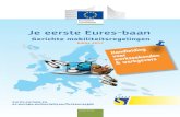 Je eerste Eures-baan - European Commission ... Je eerste Eures-baan Gerichte mobiliteitsregelingen Editie