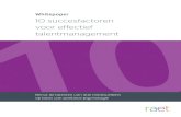 Whitepaper 10 succesfactoren voor effectief talentmanagement Veranderingen in de wereld van talentmanagement