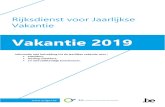 Vakantie 2019 - RJV Rijksdienst voor Jaarlijkse Vakantie 1 Vakantie 2019 Algemene informatie met betrekking