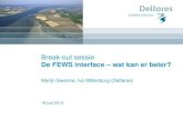 DSD-NL 2014 - Delft-FEWS Gebruikersdag - 7c. De FEWS interface - wat kan er beter, Marijn Swenne (Deltares)