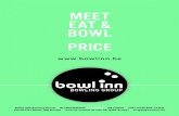 MEET EAT & BOWL PRICE MEET EAT & BOWL PRICE BOWL INN Bowling Group â€¢ BLANKENBERGE â€¢ BRUGGE â€¢ DE