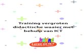 Training vergroten didactische waaier met behulp van ICT 2019. 6. 13.¢  Alle deelnemers krijgen de opdracht
