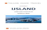 IJSLAND 19 tot 29 juli 2015 - Tailor Made Tr 2015. 10. 15.¢  Ijsland is een confrontatie met wind, water,