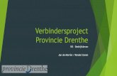 Verbindersproject Provincie Drenthe 2020. 2. 1.آ  MVO. Onverwachte ideeأ«n. Intrinsieke motivatie. Talent