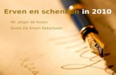 Erven en schenken Notaris De Kroon Zwolle