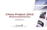 China Project 2012 Elektromechanica Infosessie 1