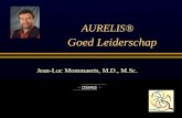 Goed Leiderschap Jean-Luc Mommaerts, M.D., M.Sc. AURELIS® OSIRIS