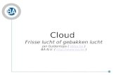 Cloud: Frisse lucht of gebakken lucht ?
