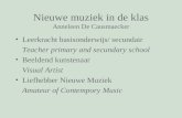 Nieuwe muziek in de klas Anneleen De Causmaecker Leerkracht basisonderwijs/ secundair Teacher primary and secundary school Beeldend kunstenaar Visual Artist