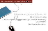 Literatuurzoeken tijdens de Biologiestudie Pascal Braak, Peter Roessingh, George Meerburg UBA / FNWI