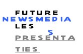 Les 5 future newsmedia-presentaties
