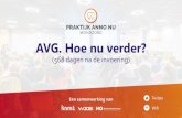 AVG. Hoe nu verder? - mo.intms.nl 1. Veilig omgaan met pati£«ntgegevens belangrijk binnen zorg 2. AVG: