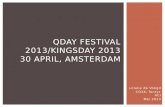 Qday  festival 2013/ Kingsday  2013 30 april,  amsterdam