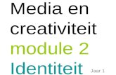Media en creativiteit module 2 Identiteit
