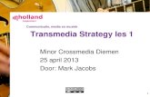 Transmedia Strategy Les 1 Minor Crossmedia Inholland Diemen