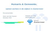 Najaarscongres 2013 - Gemeente Zoetermeer en Stichting Georganiseerde eerstelijnszorg Zoetermeer: Huisarts en gemeente werken samen in de wijk