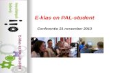 E-klas en PAL-student E-klas en PAL-student E-klas en PAL-student Conferentie 21 november 2013 Conferentie 21 november 2013