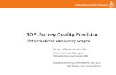 SQP: Survey Quality Predictor van der... SQP: Survey Quality Predictor Het verbeteren van survey-vragen