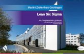 Lean Six Sigma - Lidz · PDF file Lean Six Sigma Unit Procesmanagement & Verbeteren, Lidz jaarcongres, 16 november Suzanne Kars Martini Ziekenhuis Groningen . Agenda Voorstellen Gewaagd