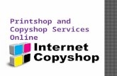 Printshop and copyshop online