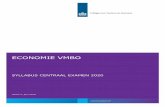 ECONOMIE VMBO - Examenblad ... ECONOMIE VMBO | SYLLABUS CENTRAAL EXAMEN 2020 Versie 2, juni 2018 pagina 3 van 44 Inhoud Voorwoord 4 1 Inleiding 5 2 Verdeling CE – SE 6 3 Specificatie