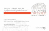 Drupal + Open Atrium - Vlaamse Erfgoedbibliothekenvlaamse- · PDF file (L)AMP ((Linux,) Apache, MySQL, PHP) Webstandaarden Toegankelijk (W3C, Anysurfer) Contentmanagementsysteem Redactie-vriendelijk